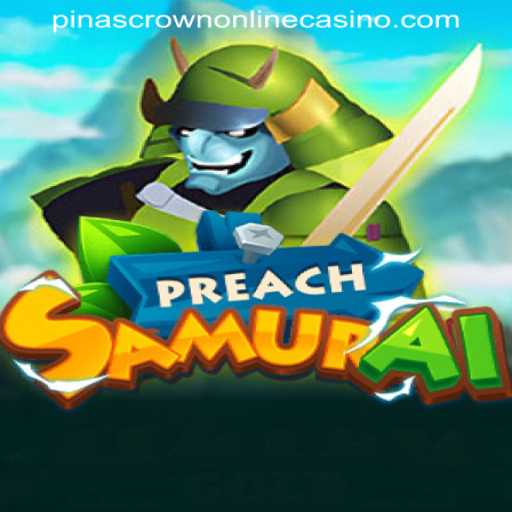 Discovering PreachSamurai: The Fusion of Gaming and Casino Adventure